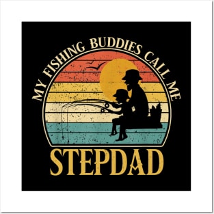 Mens My Fishing Buddies Call Me Stepdad Father's Day Gift Dad And Son Vintage Fishing Fisherman Posters and Art